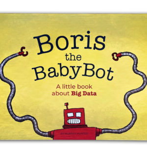 Boris the BabyBot in hardcover